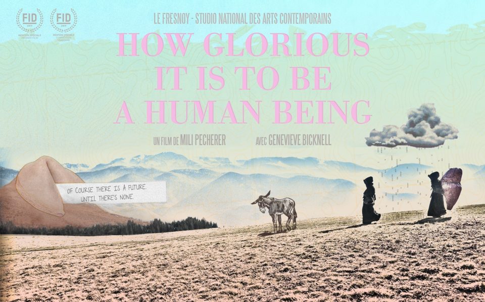 “How glorious it is to be a human being”, 2018, 53’, France