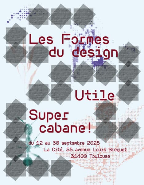 Les Formes du design <br><i>Utile — Super cabane !</i>